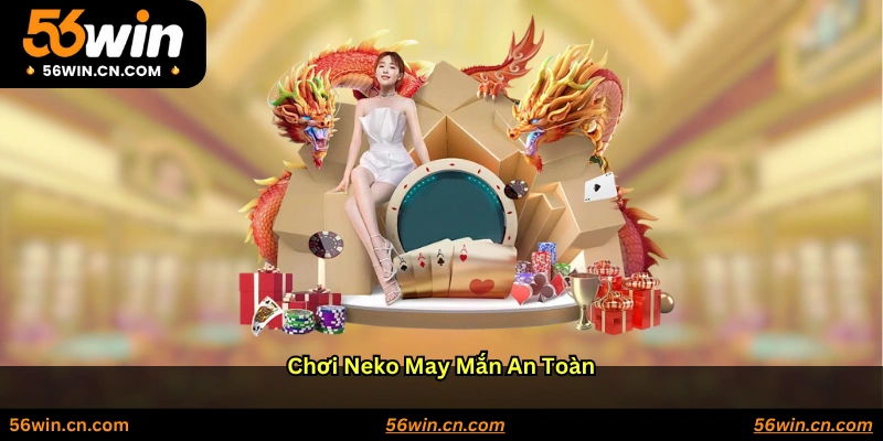 Chơi Neko May Mắn An Toàn