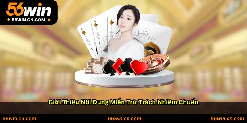 Giới thiệu nội dung miễn trừ trách nhiệm chuẩn
