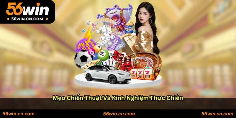 Mẹo, chiến thuật và kinh nghiệm thực chiến