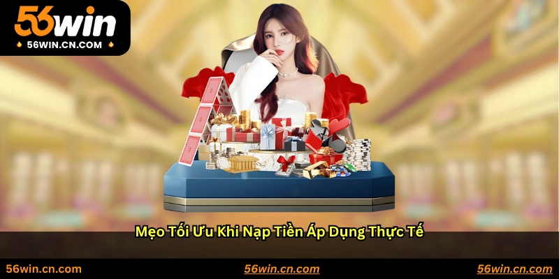 Mẹo tối ưu khi nạp tiền – áp dụng thực tế