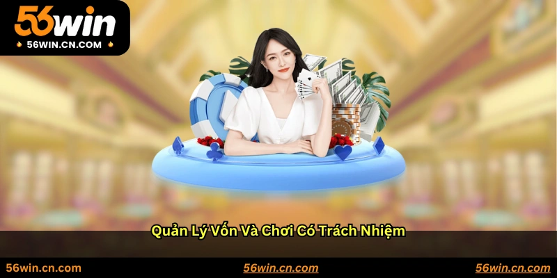 Quản lý vốn và chơi có trách nhiệm