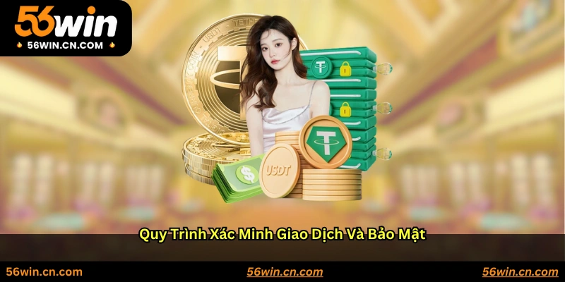 Quy trình xác minh giao dịch và bảo mật