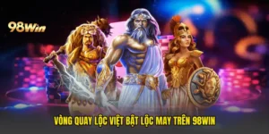 Vòng Quay Lộc Việt Bật Lộc May Trên 98win